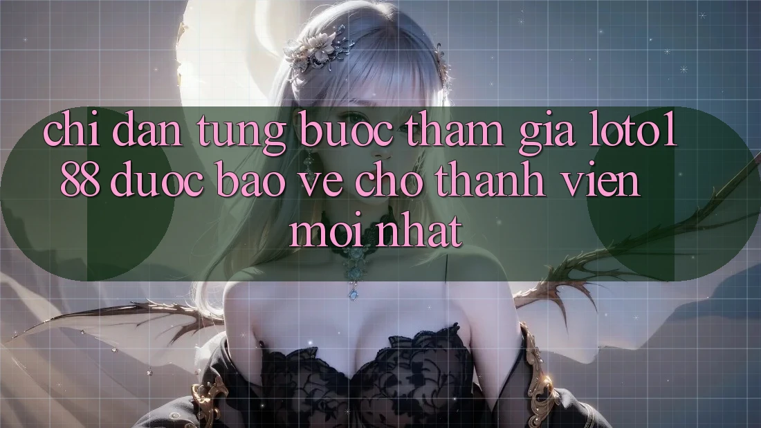 Chỉ dẫn Từng Bước Tham Gia Loto188 Được bảo vệ Cho Thành Viên Mới nhất Chỉ dẫn Từng Bước Tham Gia Loto188 Được bảo vệ Cho Thành Viên Mới nhất