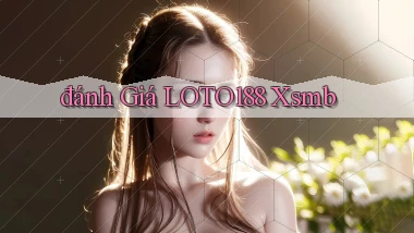 đánh giá loto188 xsmb
