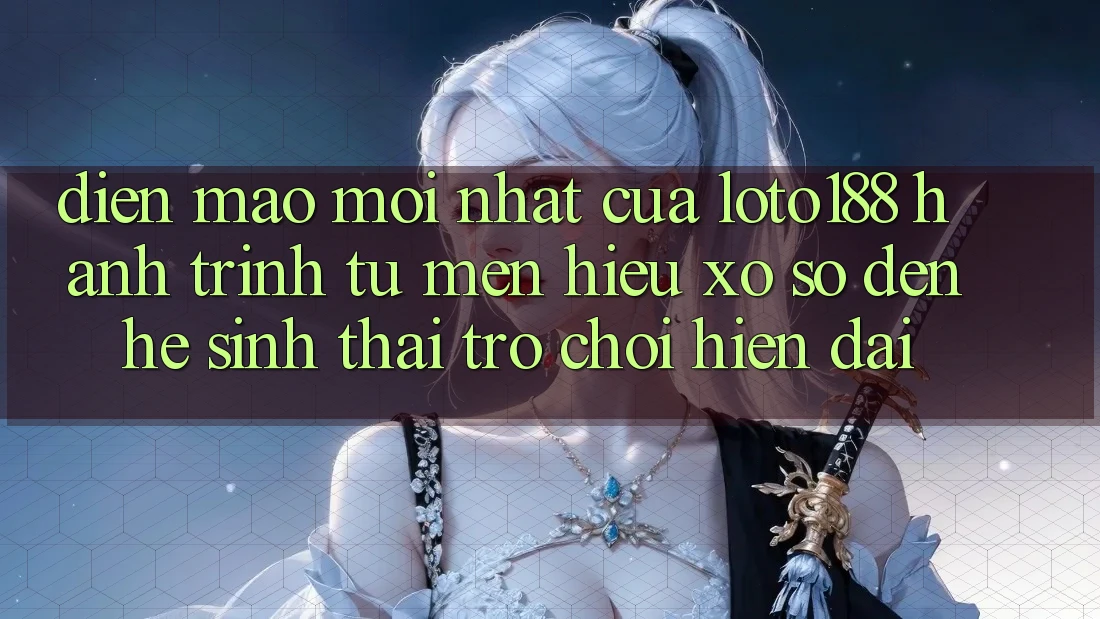 Diện Mạo Mới nhất Của Loto188: Hành Trình Từ Mến Hiệu Xổ Số Đến Hệ Sinh Thái Trò chơi Hiện Đại