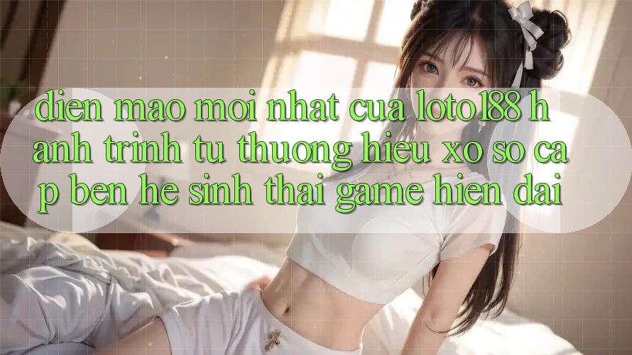 Diện Mạo Mới nhất Của Loto188: Hành Trình Từ Thương Hiệu Xổ Số Cập bến Hệ Sinh Thái Game Hiện Đại Diện Mạo Mới nhất Của Loto188: Hành Trình Từ Thương Hiệu Xổ Số Cập bến Hệ Sinh Thái Game Hiện Đại