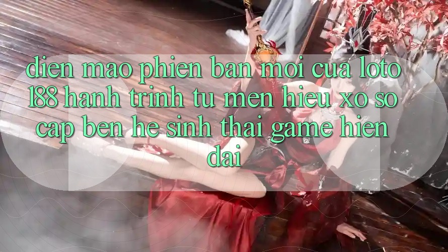 Diện Mạo Phiên bản mới Của Loto188: Hành Trình Từ Mến Hiệu Xổ Số Cập bến Hệ Sinh Thái Game Hiện Đại