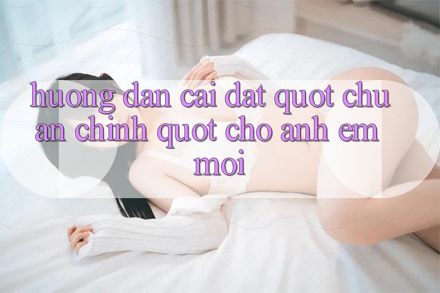 Hướng dẫn cài đặt " chuẩn chỉnh" cho anh em mới Hướng dẫn cài đặt " chuẩn chỉnh" cho anh em mới