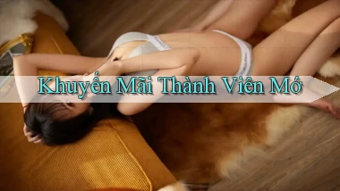 Khuyến mãi Thành viên mớ