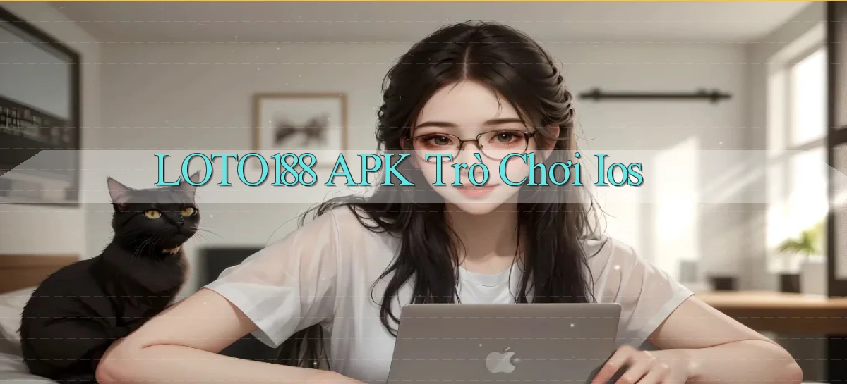 loto188 APK trò chơi ios