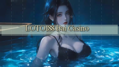 loto188 bài casino