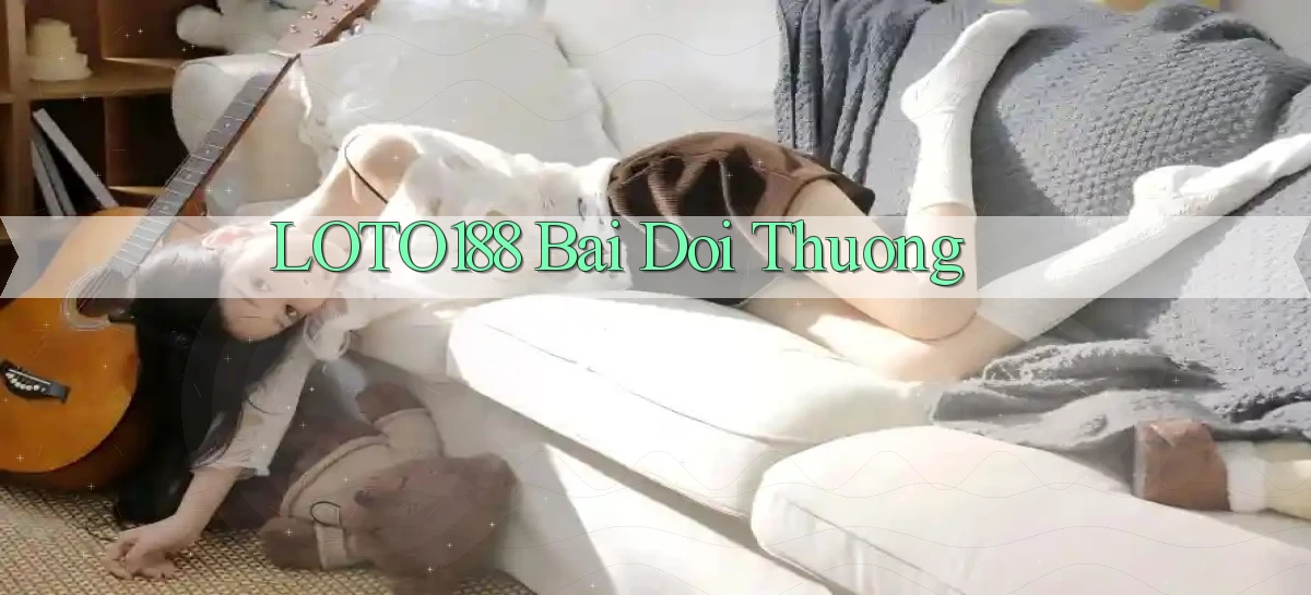 loto188 bài đổi thưởng