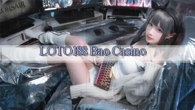 loto188 bao casino
