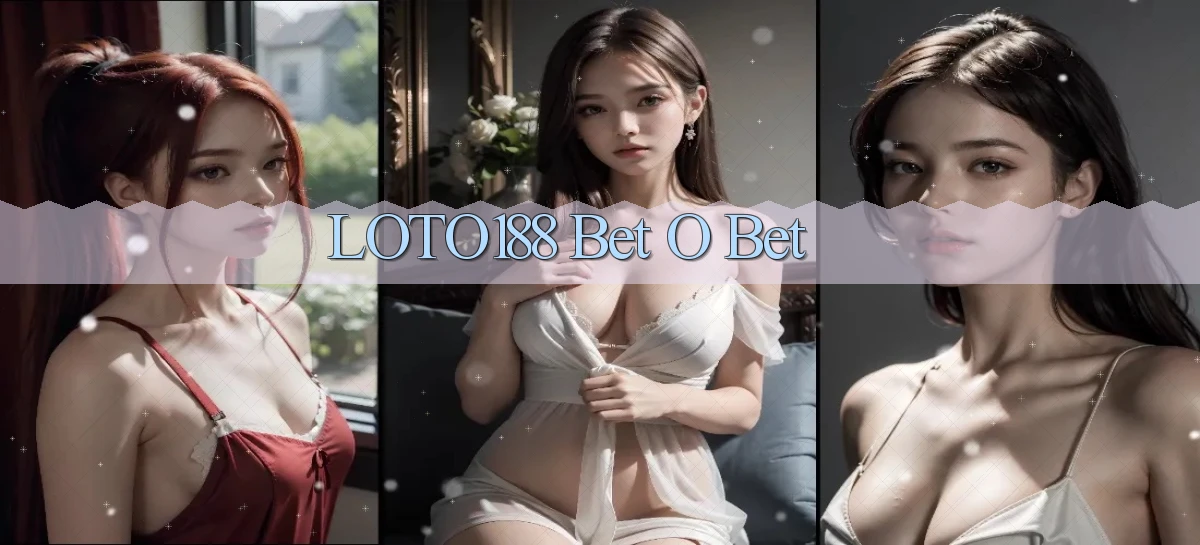 loto188 bet o bet