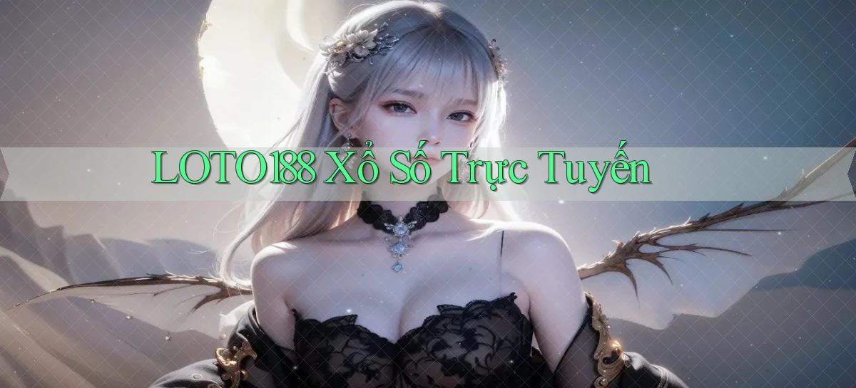 loto188 Xổ số trực tuyến