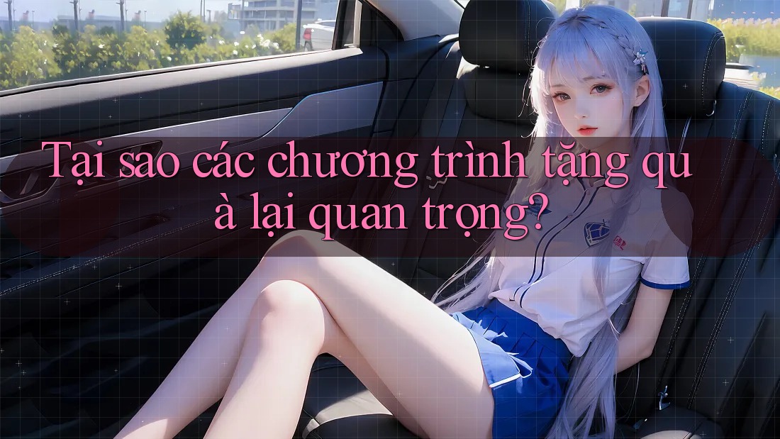 Tại sao các chương trình tặng quà lại quan trọng? Tại sao các chương trình tặng quà lại quan trọng?